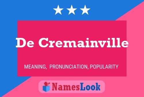 De Cremainville 名字海报