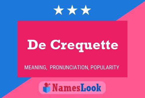 De Crequette 名字海报