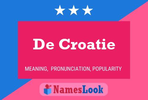 De Croatie 名字海报