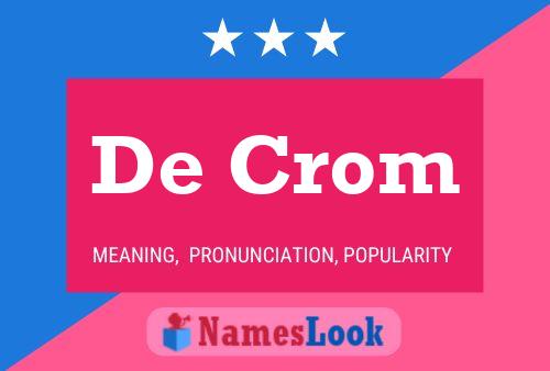 De Crom 名字海报