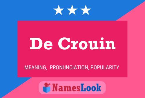 De Crouin 名字海报