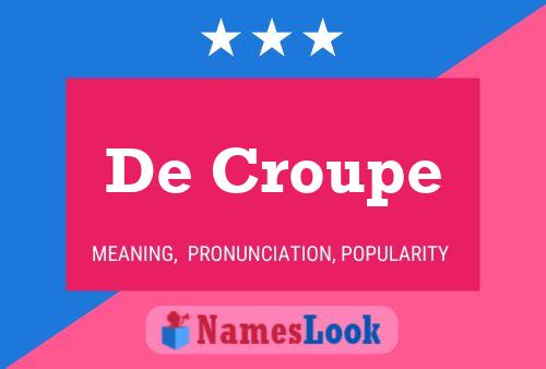 De Croupe 名字海报