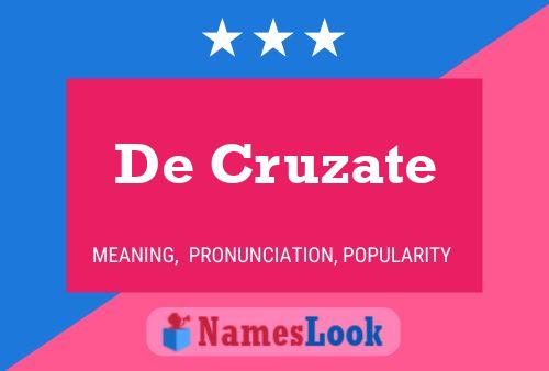 De Cruzate 名字海报