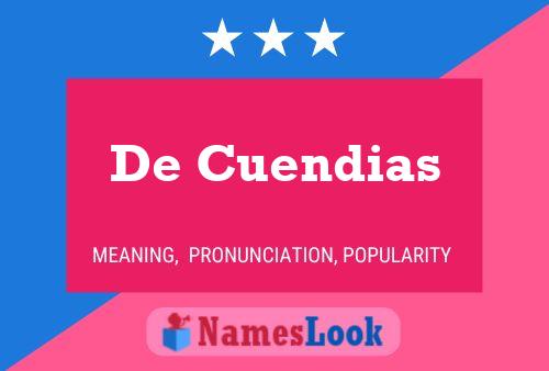 De Cuendias 名字海报