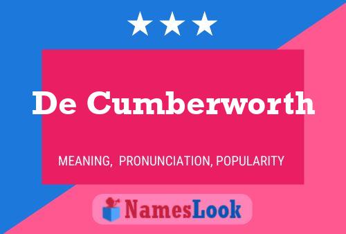 De Cumberworth 名字海报