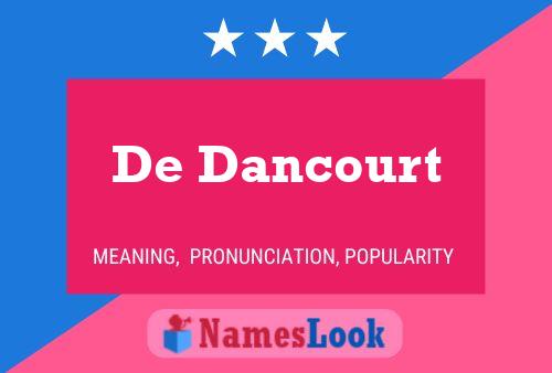 De Dancourt 名字海报