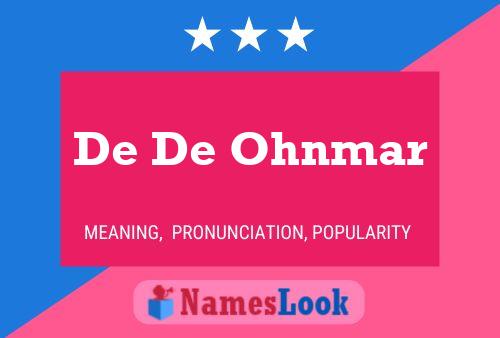 De De Ohnmar 名字海报