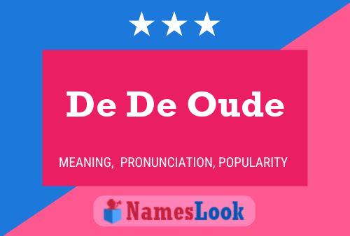 De De Oude 名字海报