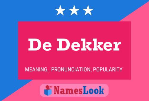 De Dekker 名字海报