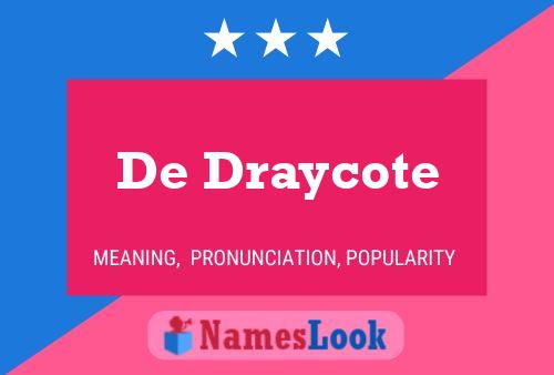 De Draycote 名字海报