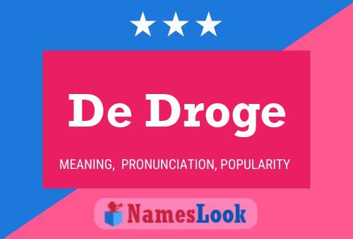 De Droge 名字海报