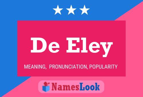 De Eley 名字海报