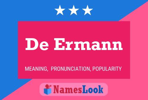 De Ermann 名字海报