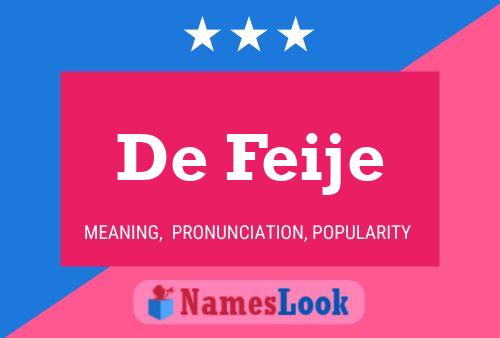 De Feije 名字海报