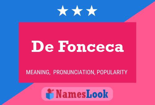 De Fonceca 名字海报