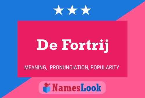 De Fortrij 名字海报