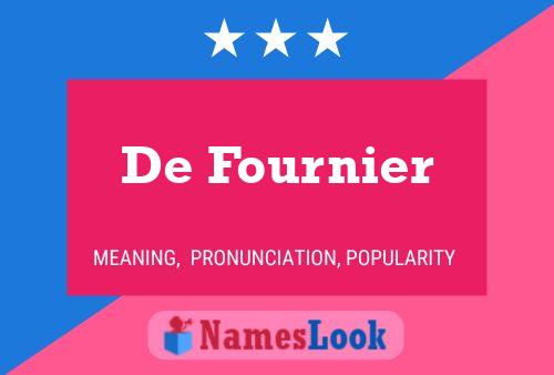 De Fournier 名字海报