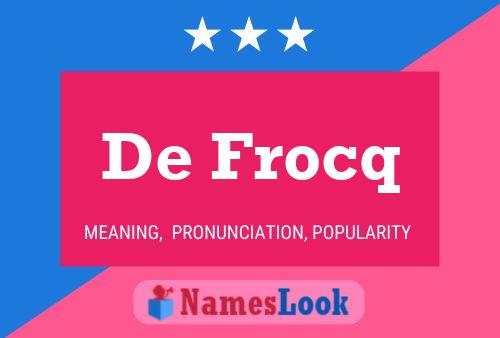 De Frocq 名字海报