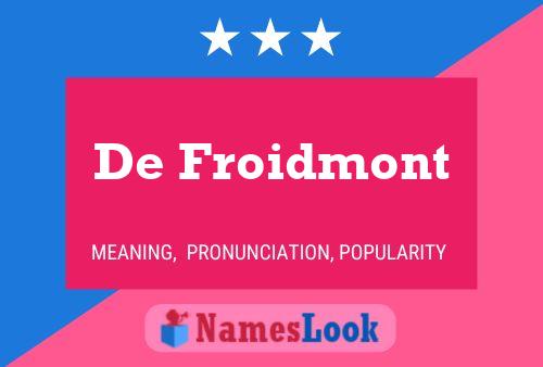 De Froidmont 名字海报