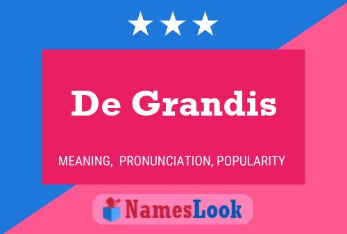 De Grandis 名字海报