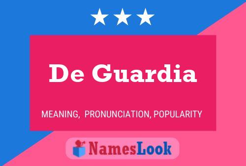 De Guardia 名字海报