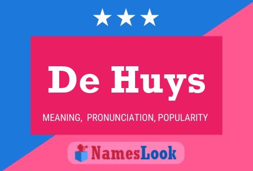 De Huys 名字海报