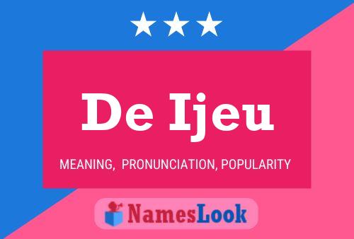 De Ijeu 名字海报