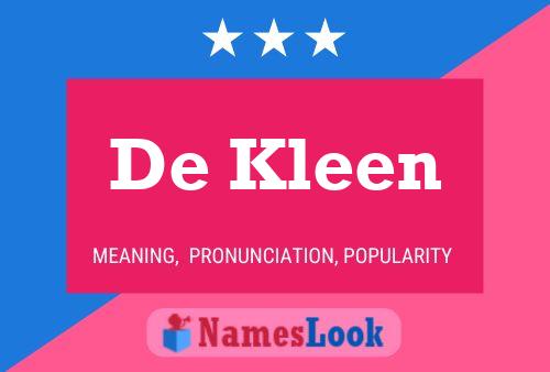 De Kleen 名字海报