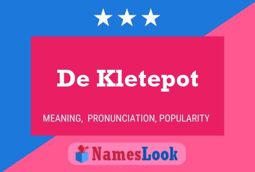 De Kletepot 名字海报