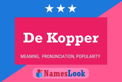 De Kopper 名字海报