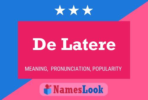 De Latere 名字海报