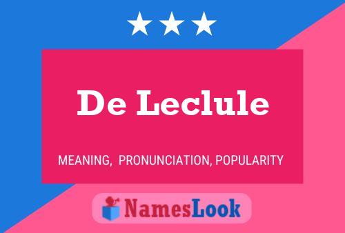 De Leclule 名字海报