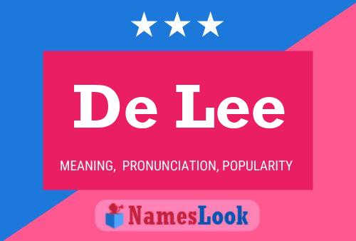 De Lee 名字海报