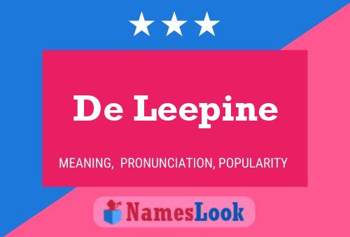 De Leepine 名字海报