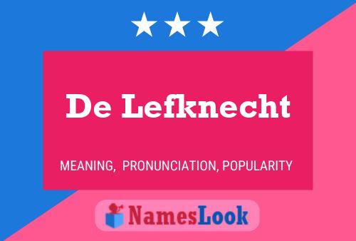 De Lefknecht 名字海报