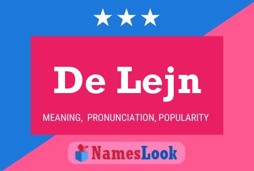 De Lejn 名字海报