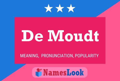 De Moudt 名字海报