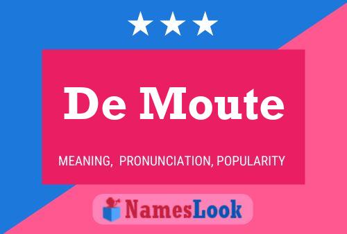 De Moute 名字海报