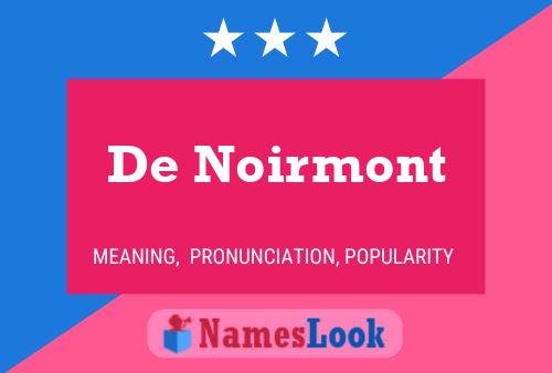 De Noirmont 名字海报