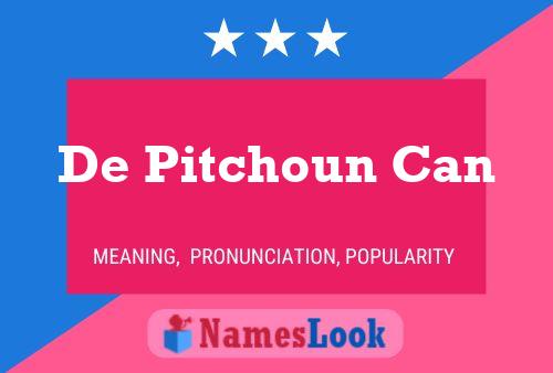 De Pitchoun Can 名字海报