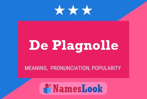 De Plagnolle 名字海报