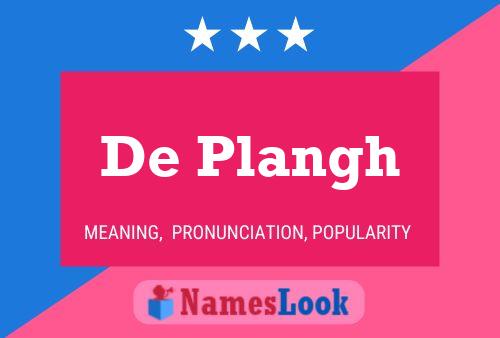 De Plangh 名字海报