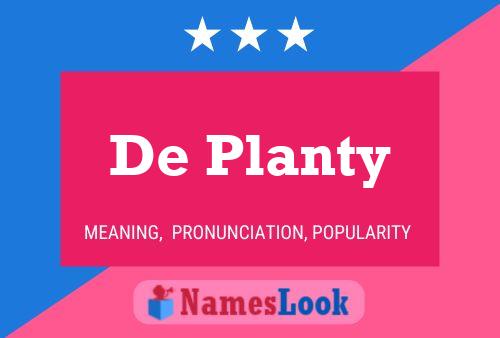 De Planty 名字海报