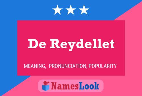 De Reydellet 名字海报