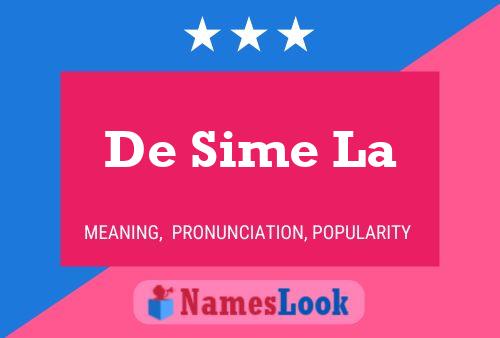 De Sime La 名字海报