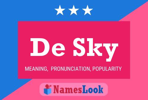 De Sky 名字海报