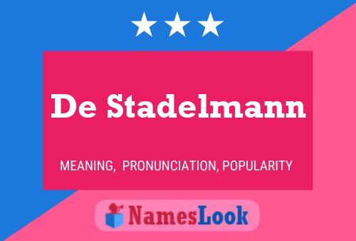 De Stadelmann 名字海报