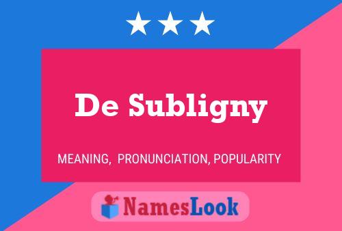 De Subligny 名字海报