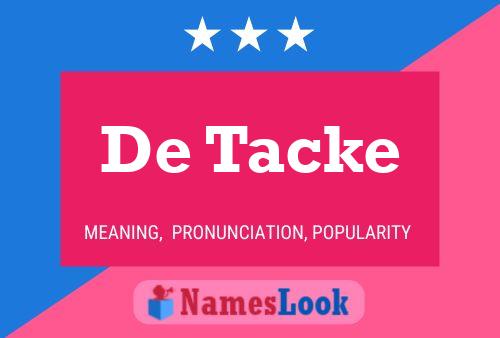 De Tacke 名字海报