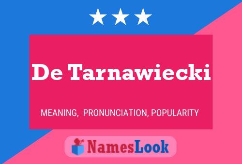 De Tarnawiecki 名字海报